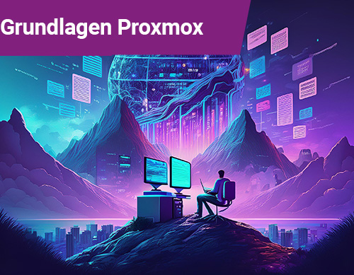 Grundlagen Proxmox - Einladung zum Webcast